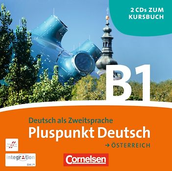 Pluspunkt Deutsch - Der Integrationskurs Deutsch als Zweitsprache - Österreich - B1: Gesamtband