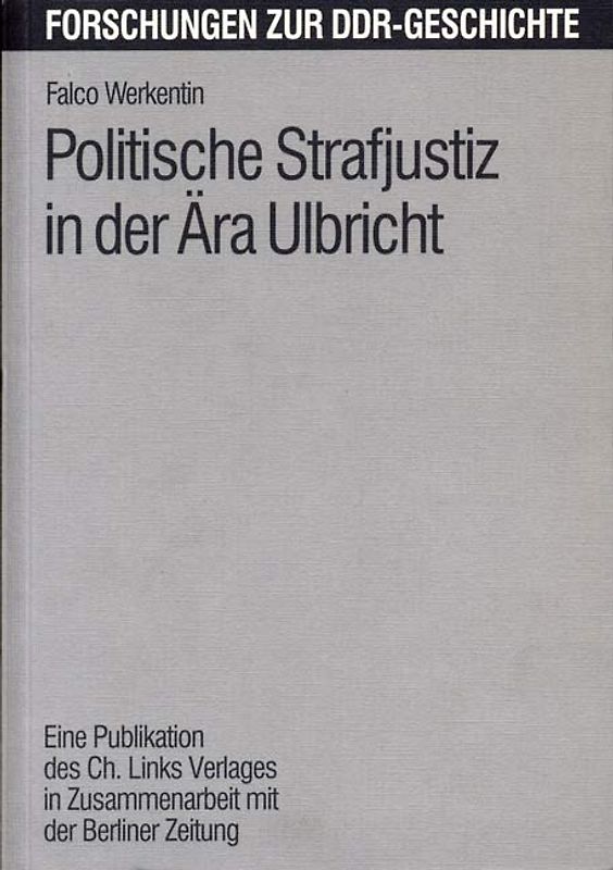 Politische Strafjustiz in der Ära Ulbricht