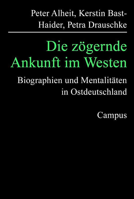 Die zögernde Ankunft im Westen