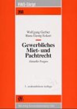 Gewerbliches Miet- und Pachtrecht. Aktuelle Fragen