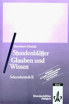 Stundenblätter Glauben und Wissen
