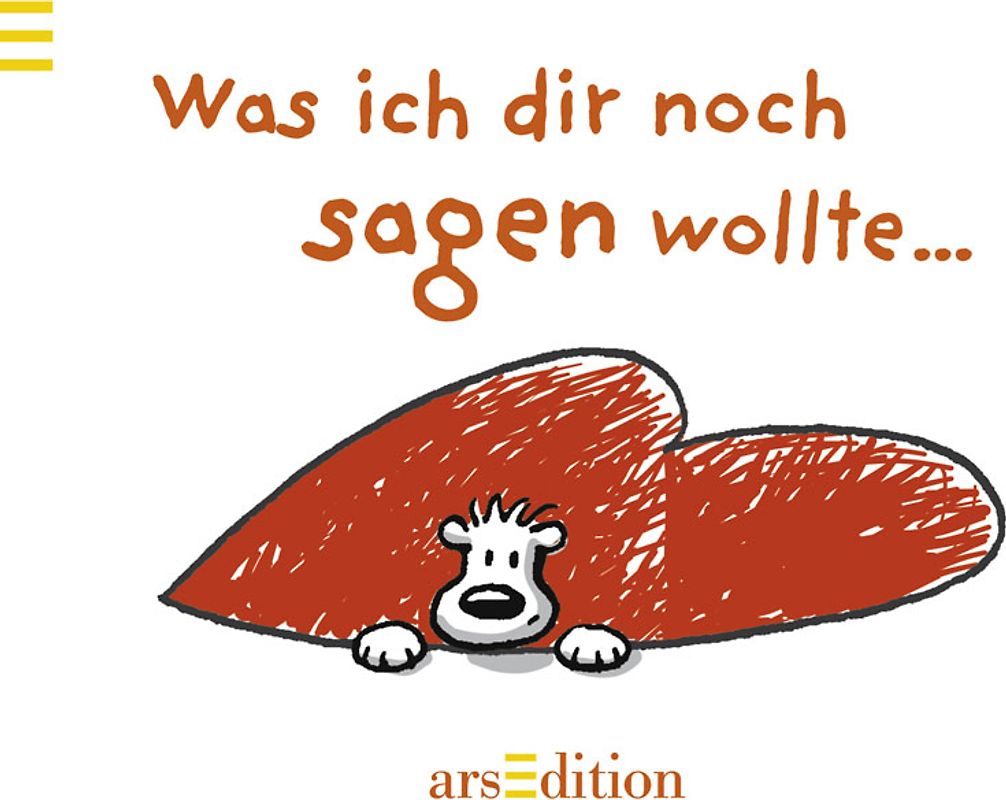 Was ich dir noch sagen wollte …