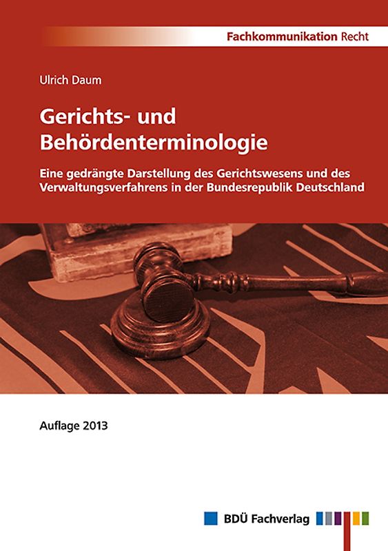 Gerichts- und Behördenterminologie Auflage 2013