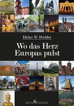 Wo das Herz Europas pulst