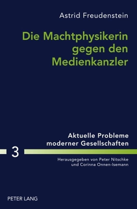 Die Machtphysikerin gegen den Medienkanzler