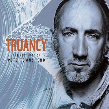Townshend,Pete - Truancy: The Very Best Of Pete Townshend