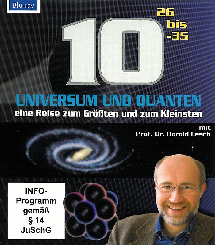 Universum und Quanten,10 HOCH 26 bis-35 - eine Reise zum Größten und zum Kleinsten mir Prof. Dr. Harald Lesch (1 Blu-ray, Länge: ca. 85 Min.) Blu-ray Disc