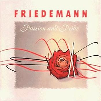 Friedemann - Passion and Pride