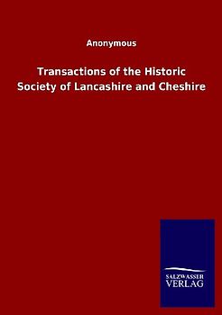 Transactions of the Historic Society of Lancashire and Cheshire