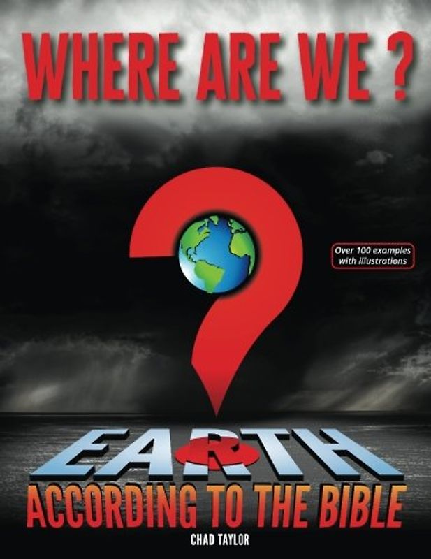 Where Are We?: Earth according to the Bible