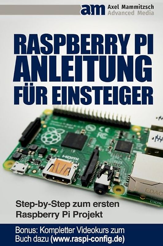 Raspberry PI Anleitung für Einsteiger