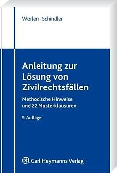 Anleitung zur Lösung von Zivilrechtsfällen. Methodische Hinweise und 22 Musterklausuren