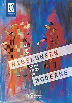 Die Nibelungen in der Moderne