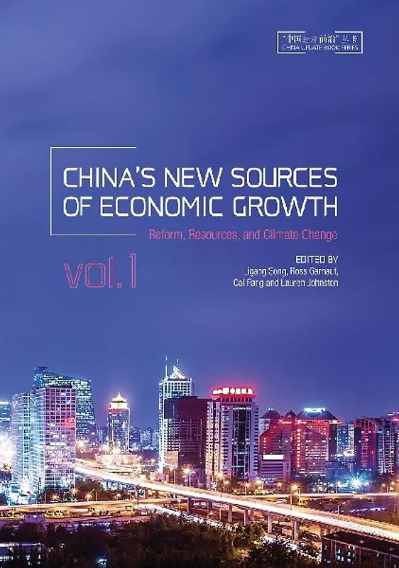 China's New Sources of Economic Growth, Vol. 1: Reform, Resources and Climate Change
