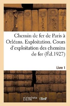 Chemin de fer de Paris à Orléans. Exploitation