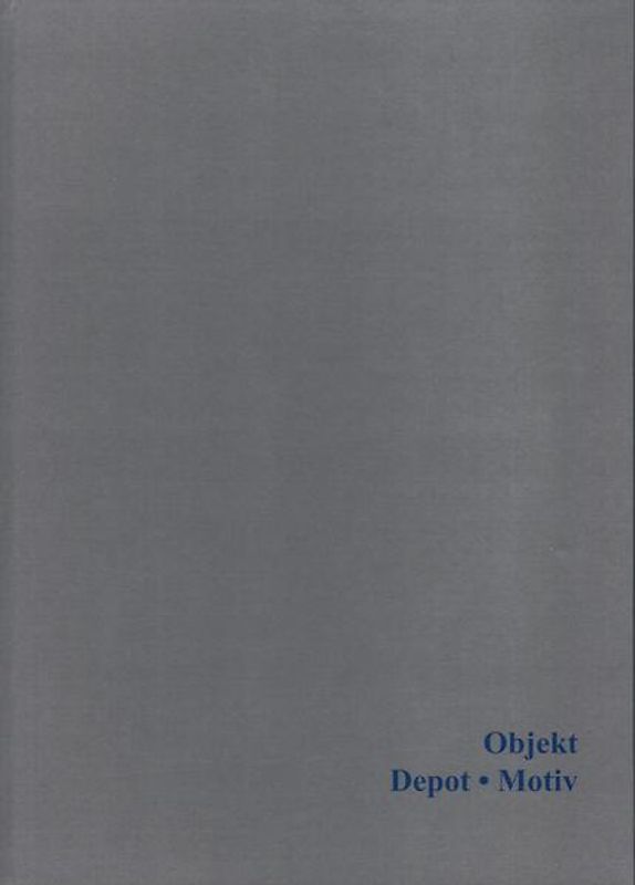 Objekt • Depot • Motiv