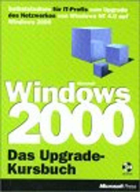 Das Windows 2000 Upgrade Kursbuch