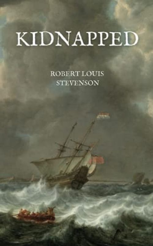 Kidnapped: An 1886 Robert Louis Stevenson Classic Novel (Annotated)