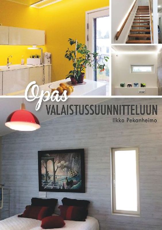 Opas valaistussuunnitteluun