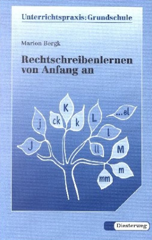 Rechtschreibenlernen von Anfang an