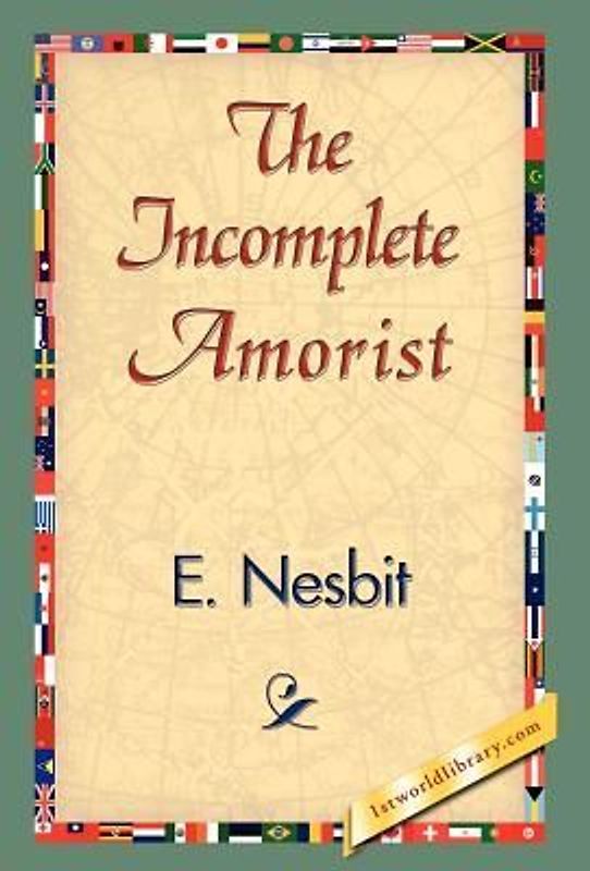The Incomplete Amorist