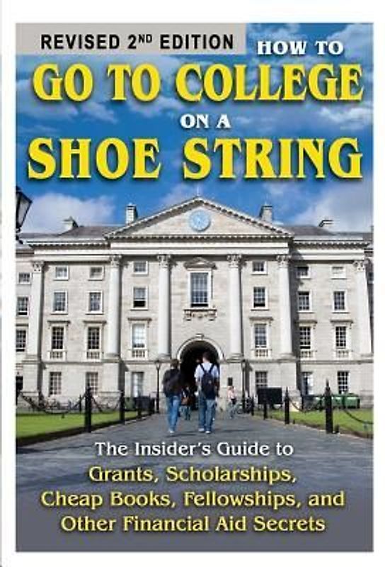 How to Go to College on a Shoe String