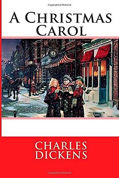 A Christmas Carol - Dickens, Charles