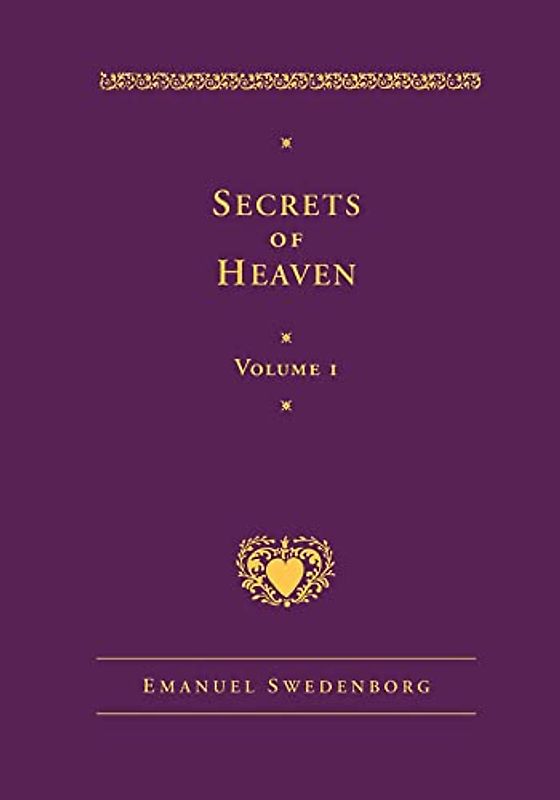 Secrets of Heaven Volume 1