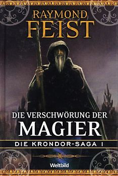 Die Krondor-Saga: Band 1 - Die Verschwörung der Magier