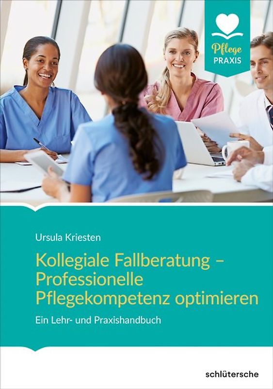 Kollegiale Fallberatung – Professionelle Pflegekompetenz optimieren