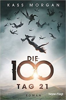Die 100 - Tag 21
