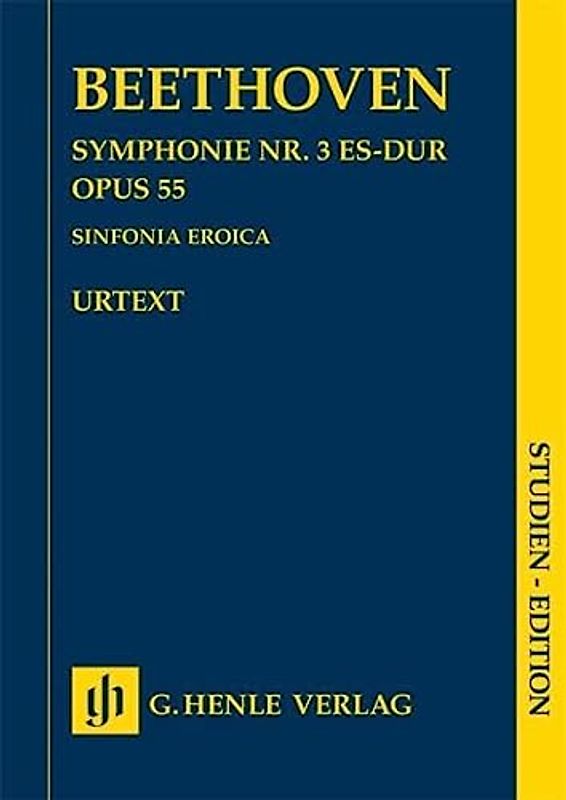 Symphonie Nr. 3 Es-dur op. 55 (Sinfonia Eroica); Studien-Edition: Besetzung: Werke für Orchester (Studien-Editionen: Studienpartituren)
