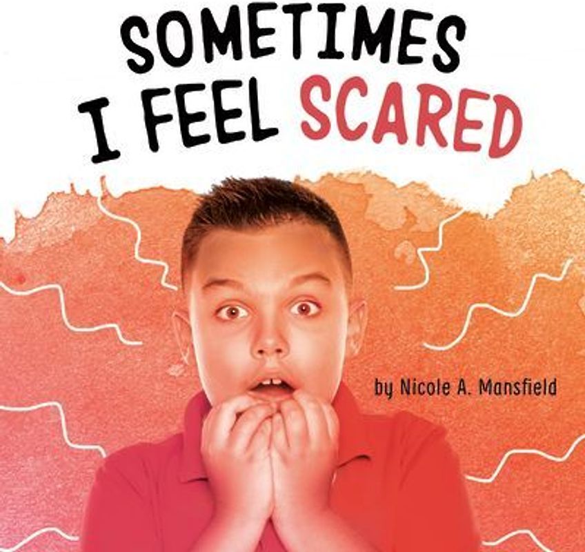 Sometimes I Feel Scared