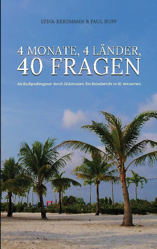 4 Monate, 4 Länder, 40 Fragen