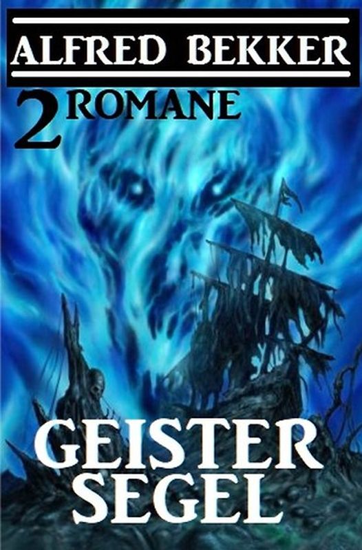 Geistersegel: 2 Romane