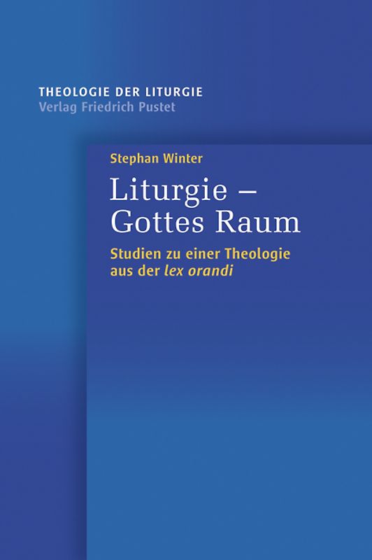Liturgie – Gottes Raum