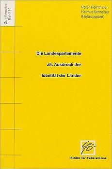 Die Landesparlamente als Ausdruck der Identität der Länder