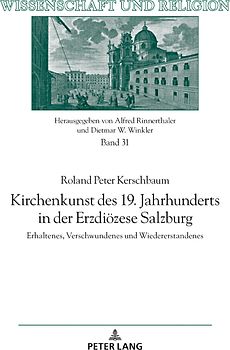 Kirchenkunst des 19. Jahrhunderts in der Erzdiözese Salzburg