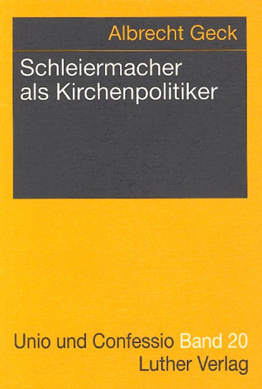 Schleiermacher als Kirchenpolitiker