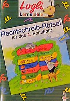 Rechtschreib-Rätsel für das 4. Schuljahr. Heft 2