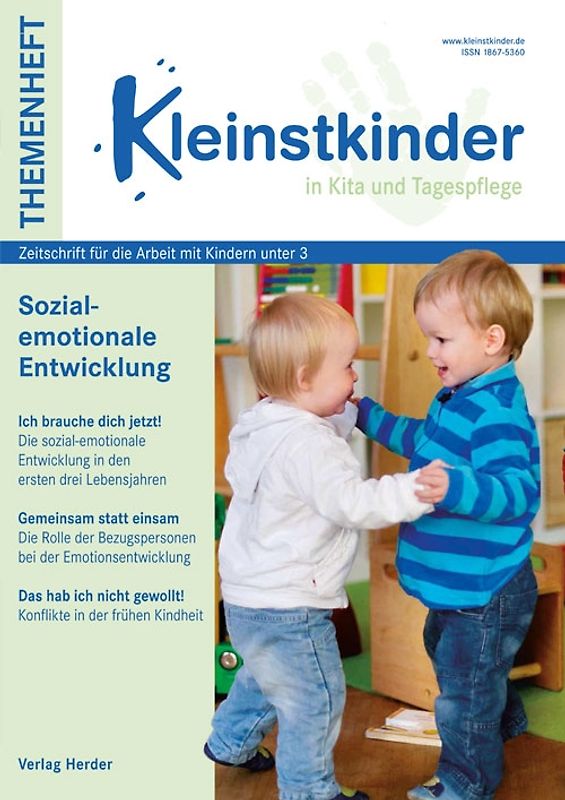 Sozial-emotionale Eintwicklung. Kleinstkinder in Kita und Tagespflege - Themenheft