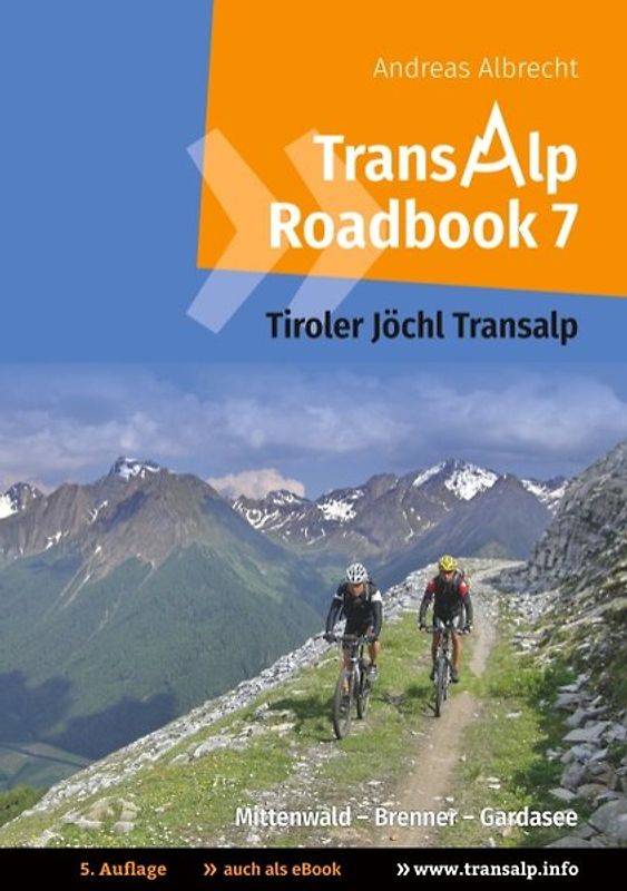 Transalp Roadbook 7: Tiroler Jöchl Transalp
