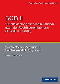 SGB II - Grundsicherung für Arbeitsuchende nach der Rechtsvereinfachung (9. SGB II - ÄndG)