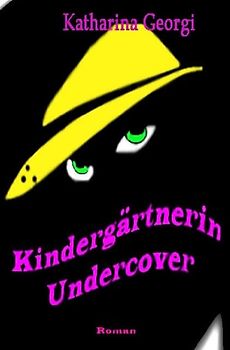 Kindergärtnerin Undercover