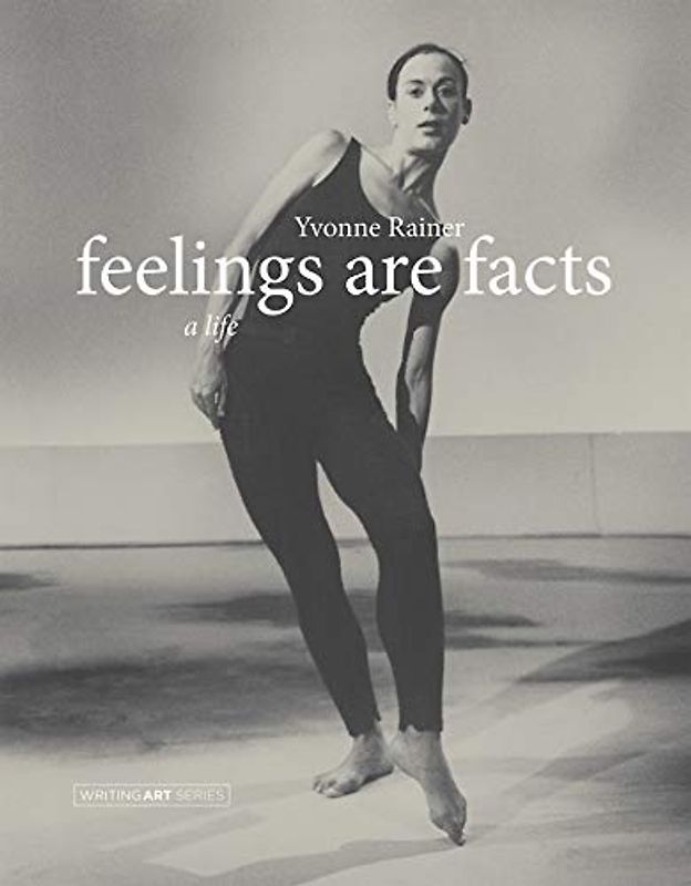 Feelings Are Facts: A Life (Writing Art)