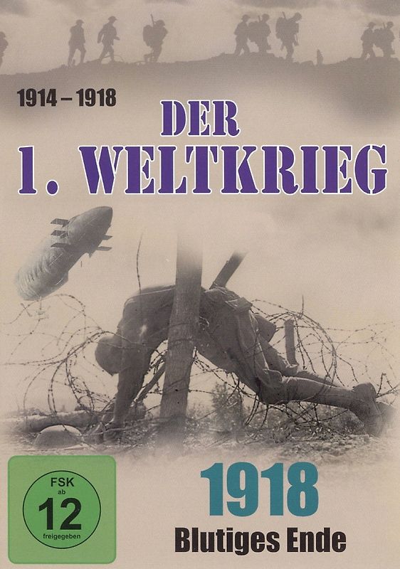 Der 1. Weltkrieg, Teil 5 - 1918 Blutiges Ende DVD