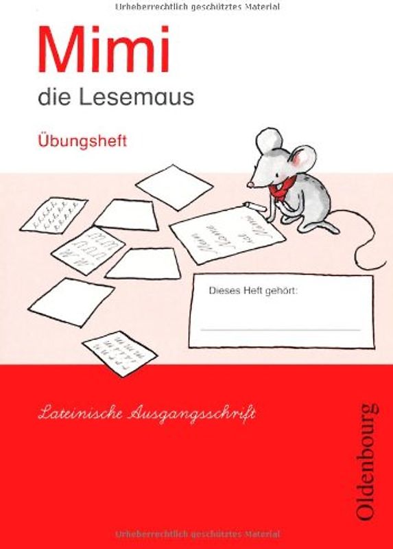 Mimi die Lesemaus - Ausgabe E 2008 (für alle Bundesländer). Fibel.... Übungsheft - Lateinische Ausgangsschrift