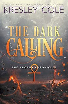 The Dark Calling (The Arcana Chronicles)