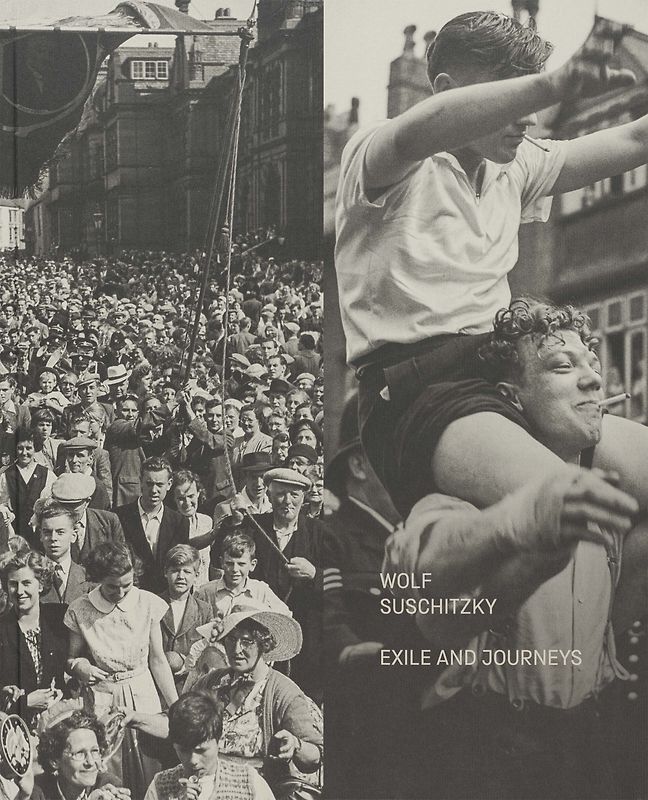 Wolf Suschitzky. Exil und Reisen