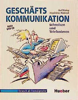 Geschäftskommunikation - Schreiben und Telefonieren. Deutsch als Fremdsprache / CD Version